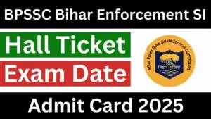 Read more about the article BPSSC Bihar Police Enforcement SI 2025 Admit Card Out – Download Hall Ticket & Check Exam Date