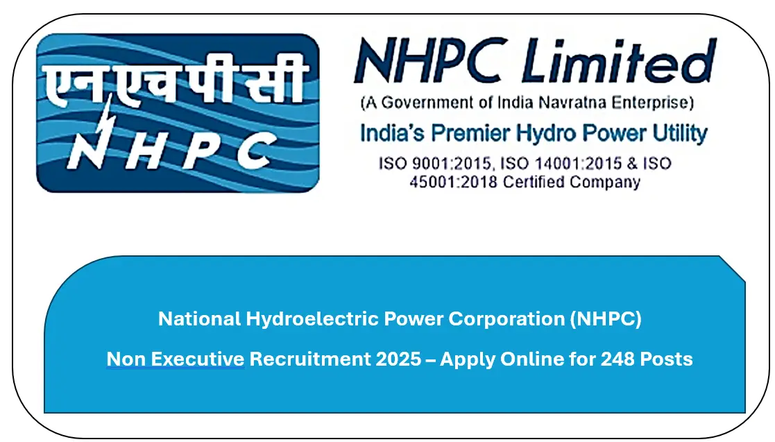 You are currently viewing National Hydroelectric Power Corporation (NHPC) Non Executive Recruitment 2025 – Apply Online for 248 Posts