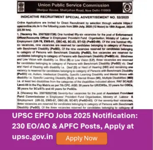 Read more about the article UPSC EPFO Jobs 2025 Vacancy: 230 EO/AO & APFC Posts, Apply at upsc.gov.in