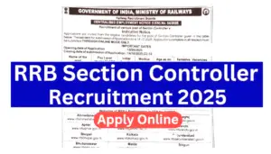 Read more about the article RRB Section Controller Recruitment 2025 – Apply Online for 368 Vacancies, Eligibility, Fee & Last Date
