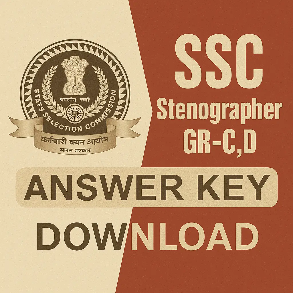 Read more about the article SSC Stenographer Grade C & D Answer Key 2025 Out, Download Link & Objection