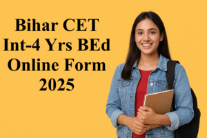 Read more about the article Bihar CET Integrated B.Ed (BA+B.Ed / B.Sc+B.Ed) Online Form 2025