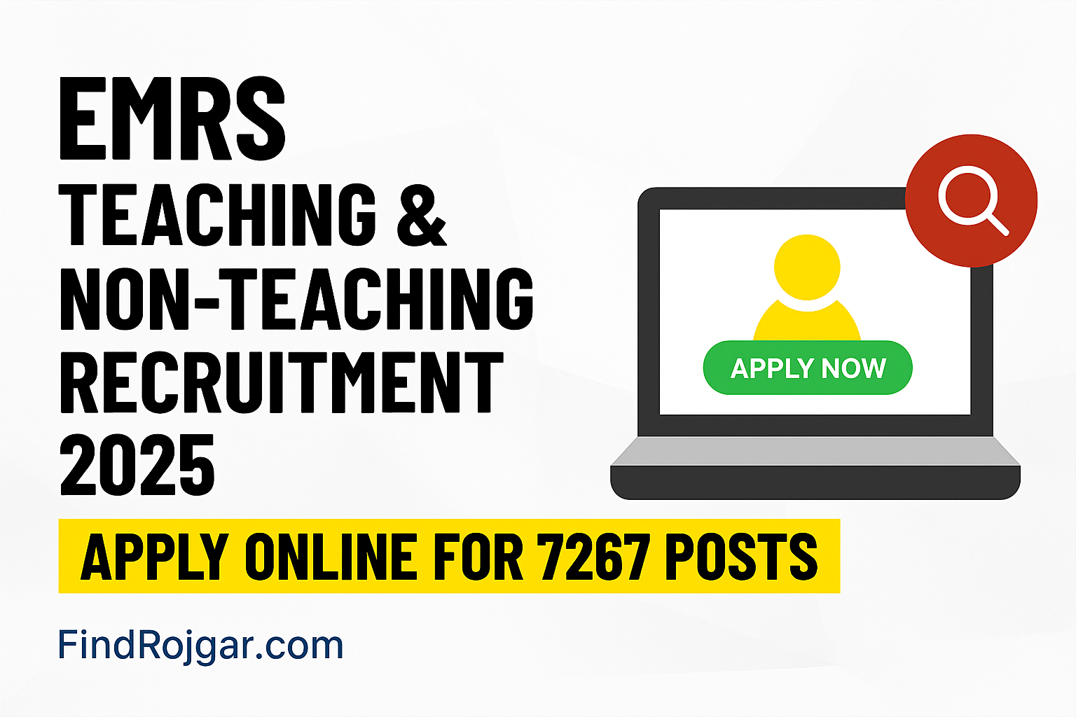 You are currently viewing EMRS Teaching & Non-Teaching Recruitment 2025 – Apply Online for 7267 Posts