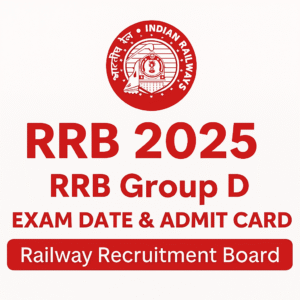 Read more about the article RRB Group D Exam Date & Admit Card 2025 | Railway Recruitment Board
