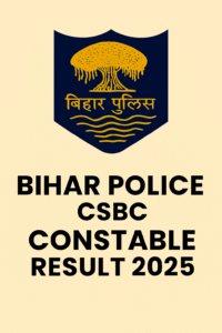 Read more about the article बिहार पुलिस भर्ती 2025: कांस्टेबल लिखित परीक्षा परिणाम PDF